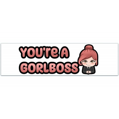 I'm/You're a Gorl Boss | Funny Cute Meme Gen Z | Sticker, Bumper Sticker And Magnet! [00356]