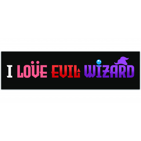 I love evil wizards funny bumper sticker weatherproof gag gift fantasy fairy aesthetic car sticker [00397]