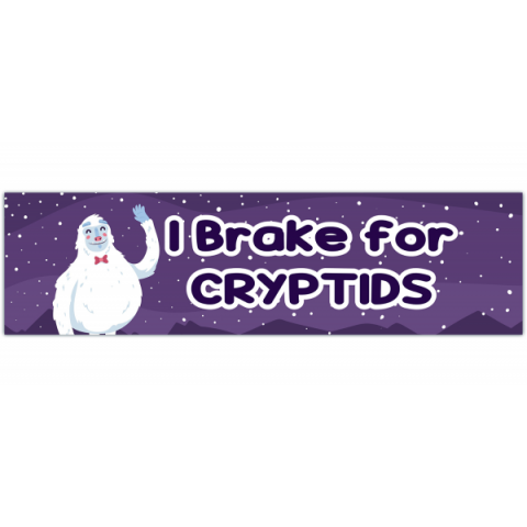 I Brake For Cryptids Vinyl Bumper Sticker | Cryptids | Funny Decal | Car Decal | Funny Car Decal [00443]