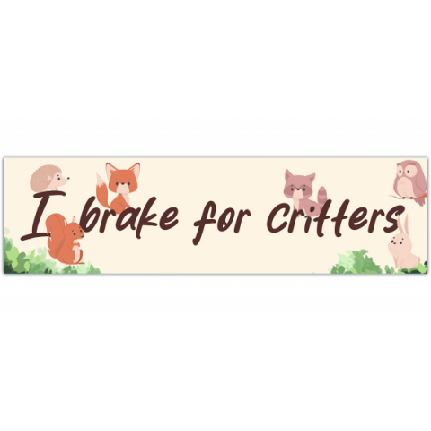 I Brake For Critters Bumper Sticker | Animal Decal | Animal Sticker | Car Decal | Bumper Sticker | Animals [00449]