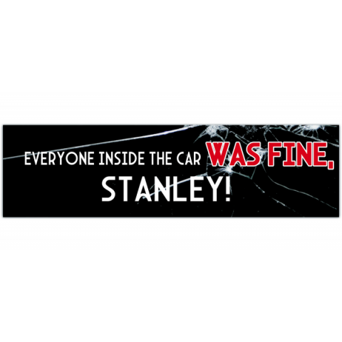 Everyone Inside The Car Was Fine Stanley - The Office Decal, Michael Scott, Funny Car Decal, Personalized Vinyl Sticker, Custom Color Decal [00453]