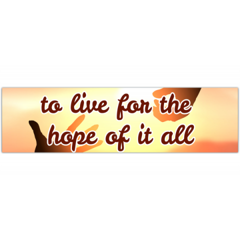 Hope Bumper Sticker [00460]