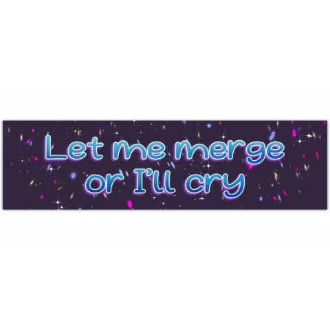 Let Me Merge Or I'll Cry/Pink Heart Funny New Driver Gen Z Meme Bumper Magnet Car Decal for Vehicle [00469]