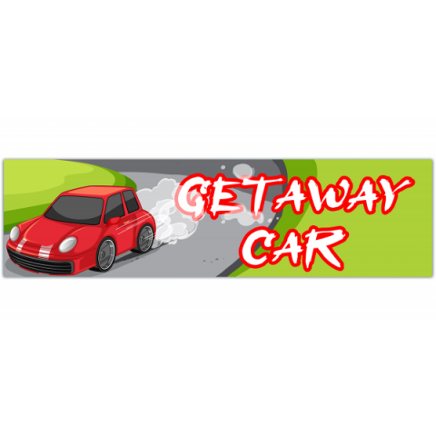 Getaway Car Vinyl Bumper Sticker | Car Window Rearview Mirror Bumper Laptop Decal | Aesthetic Accessory [00478]