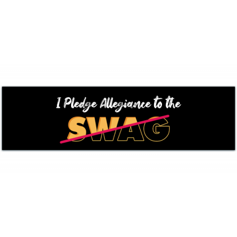 I Pledge Allegiance To The Swag Bumper Sticker - Gen Z [00519]