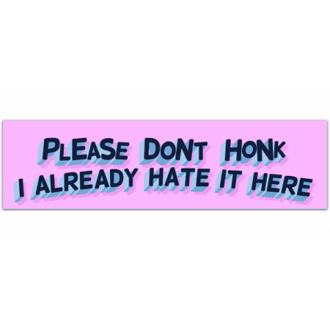 Please Don't Honk I Already Hate It Here Sad Possum 6" Round Circle Bumper Sticker | Millennial Gen Z Aesthetic | Cute Vinyl Car Decal [00576]