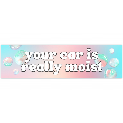 Moist original bumper sticker [00830]