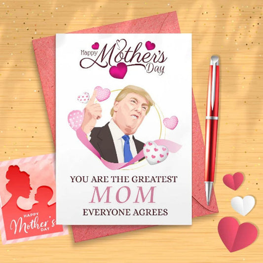 Trump Great Mom Mother's Day Card [00267]