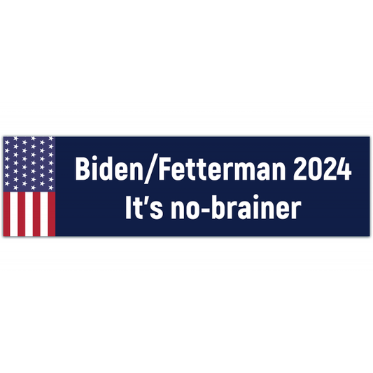 Biden/Fetterman 2024: It's A No-brainer Bumper Sticker [00090]