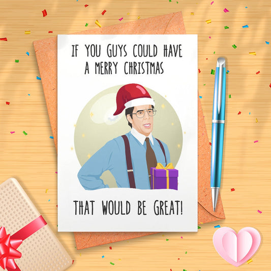 Funny 'That Would Be Great!" Christmas card, Co-worker xmas, Christmas Card husband, Funny Merry Christmas Card, Handmade Holiday [00735]