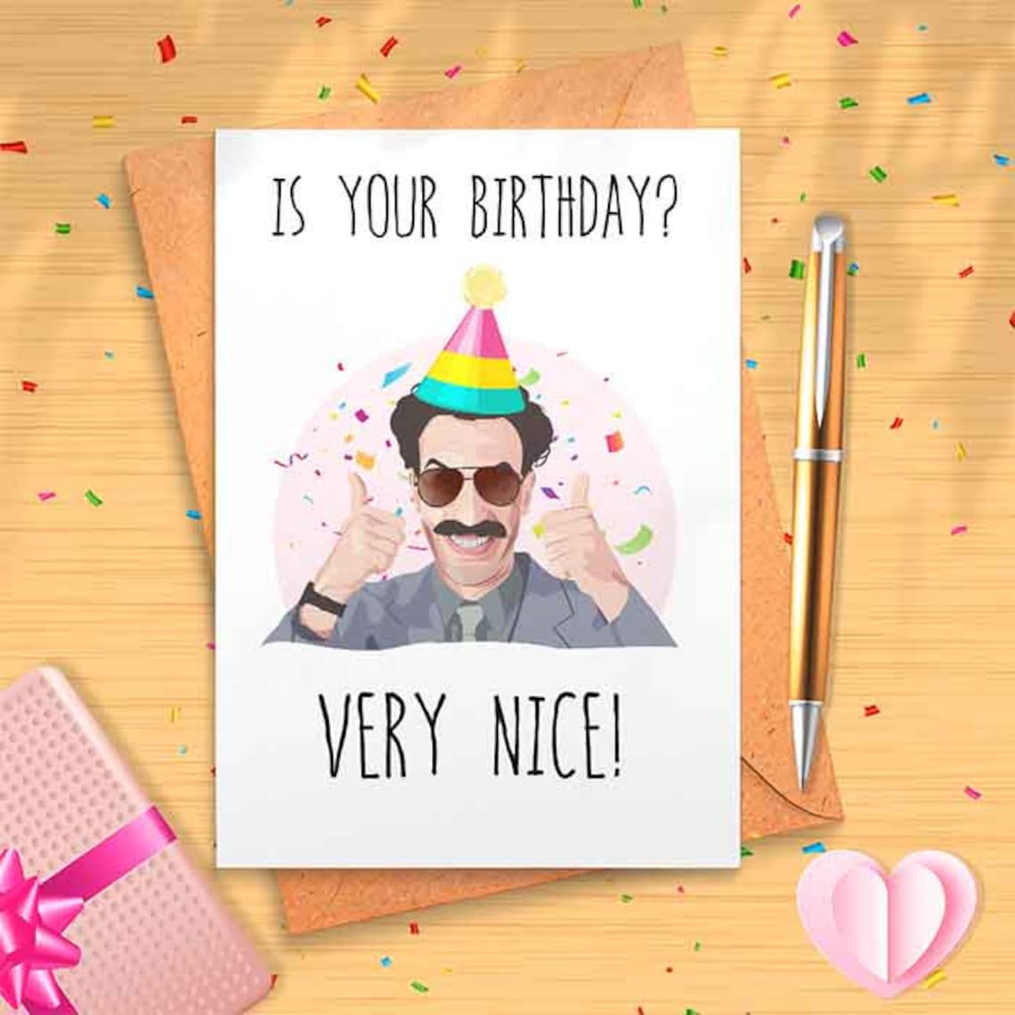 Funny 'Is Your Birthday? Very Nice!' Birthday Card - Card For Him, Card FOr Dad, Rude Birthday Card, Comedian [00128]