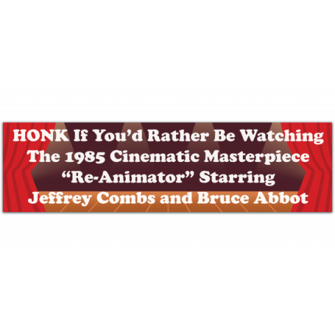 Honk if You'd Rather be Watching the 1985 Cinematic Masterpiece - Vinyl Bumper Sticker [00964]